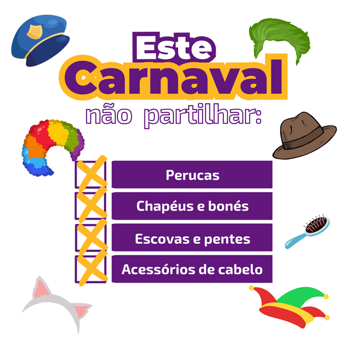 O que não podes partilhar este Carnaval se não queres apanhar piolhos 🎭